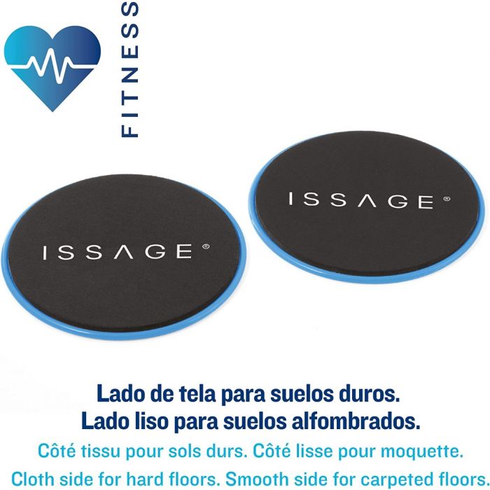 ISSAGE - FIT-GLID - Double Sided Gliding Disc<h2>For a more effective full body workout</h2>
<div style=margin-left:30px;>
<ul>
<li type=disc>Package includes 2 units</li>
<li type=disc>Double-sided discs suitable for hard floors and carpeted floors</li>
<li type=disc>It doesn't just target abs.
 Also to the legs, buttocks, arms and chest</li>
<li type=disc>Ideal for training at home, in the gym or on vacation</li>
<li type=disc>Lightweight and portable</li>
</ul>
</div>

The two sides of the sliding disc allow it to be <b>used on all types of floors</b>.
 The cloth side for hard floors, the smooth side for carpeted floors.
 Works on any surface!

Issage has developed a line of unique fitness products.
 Combine them with different workouts for optimal results!